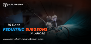 best pediatric surgeons in Lahore